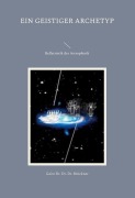 Cover-Bild zum Titel 'ein geistiger Archetyp' von 'Geist Brückner'