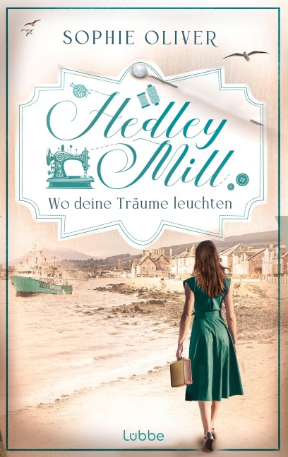 Hedley Mill - Wo deine Träume leuchten - Sophie Oliver