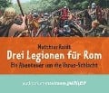 Cover-Bild zum Titel 'Drei Legionen für Rom' von 'Matthias Raidt'