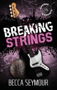 Cover-Bild zum Titel 'Breaking Strings (Alternate)' von 'Becca Seymour'