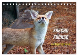 Freche Füchse - lustige Sprüche (Tischkalender 2026 DIN A5 quer), CALVENDO Monatskalender - Peter Kersten