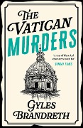 Cover-Bild zum Titel 'The Vatican Murders' von 'Gyles Brandreth'