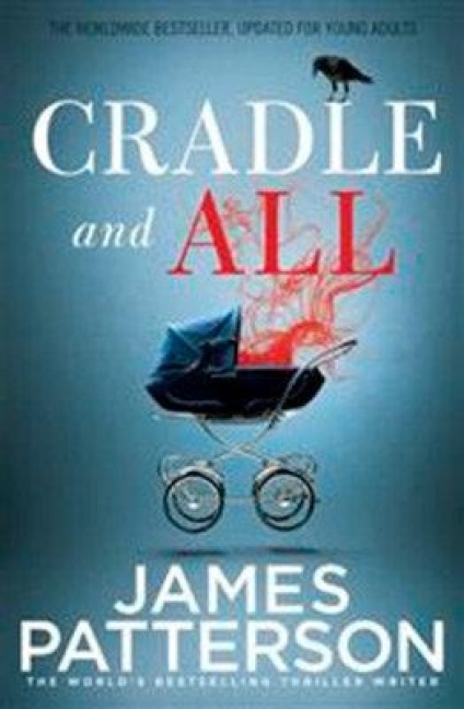 Cradle and All - James Patterson