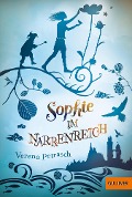 Sophie im Narrenreich - Verena Petrasch