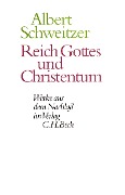 Reich Gottes und Christentum - Albert Schweitzer