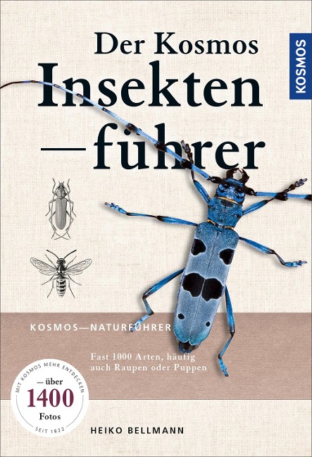 Der KOSMOS Insektenführer - Heiko Bellmann