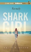Formerly Shark Girl - Kelly Bingham