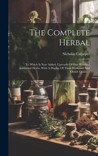 The Complete Herbal - Nicholas Culpeper