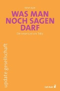 Cover-Bild zum Titel 'Was man noch sagen darf' von 'Steve Ayan'