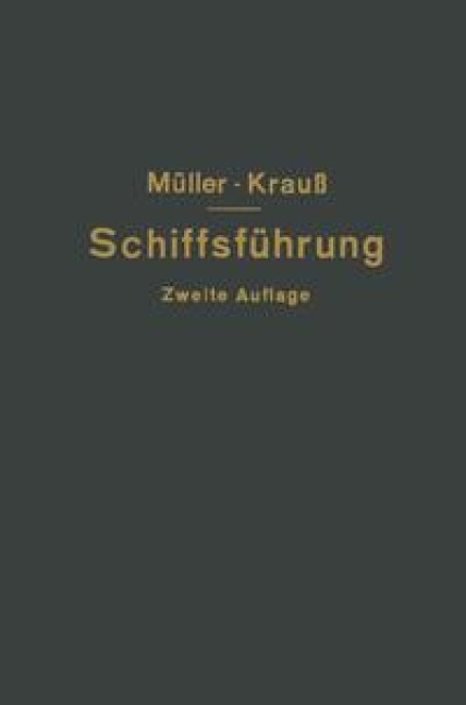 Hilfsbuch für die Schiffsführung - Johannes Müller, Joseph Krauß