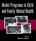 Cover-Bild zum Titel 'Model Programs in Child and Family Mental Health' von ''