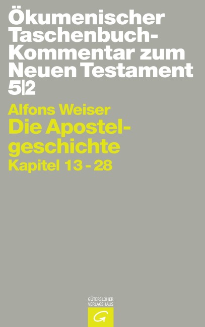 Die Apostelgeschichte - Alfons Weiser
