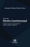 Curso de Direito Constitucional - Curso de Direito Constitucional: