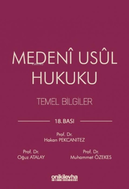 Medeni Usul Hukuku Temel Bilgiler - Oguz Atalay