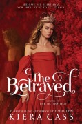 Cover-Bild zum Titel 'The Betrayed' von 'Kiera Cass'