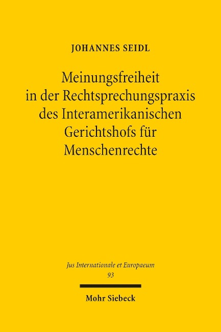 Meinungsfreiheit in der Rechtsprechungspraxis des Interamerikanischen Gerichtshofs für Menschenrechte - Johannes Seidl