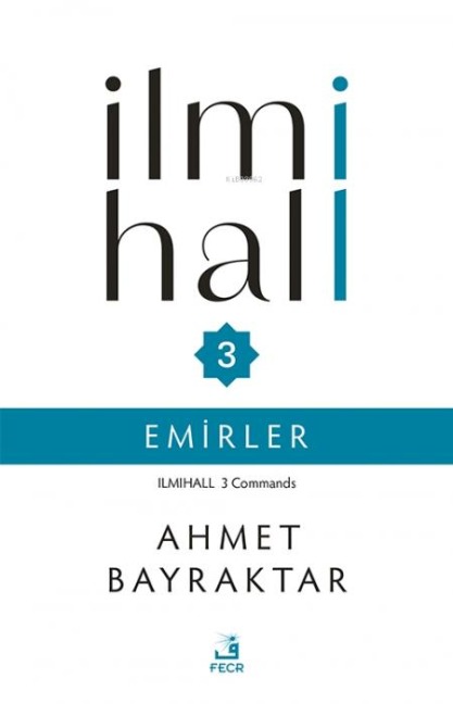 Ilmihall 3 Emirler - Ahmet Bayraktar