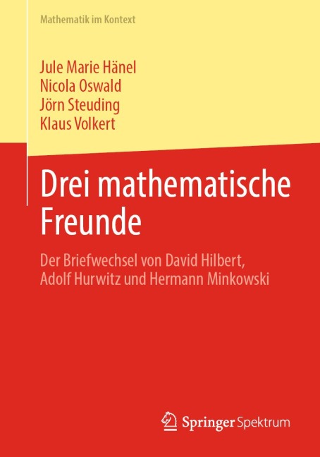 Drei mathematische Freunde - Jule Marie Hänel, Nicola Oswald, Klaus Volkert, Jörn Steuding
