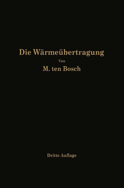 Die Wärmeübertragung - M. Ten Bosch