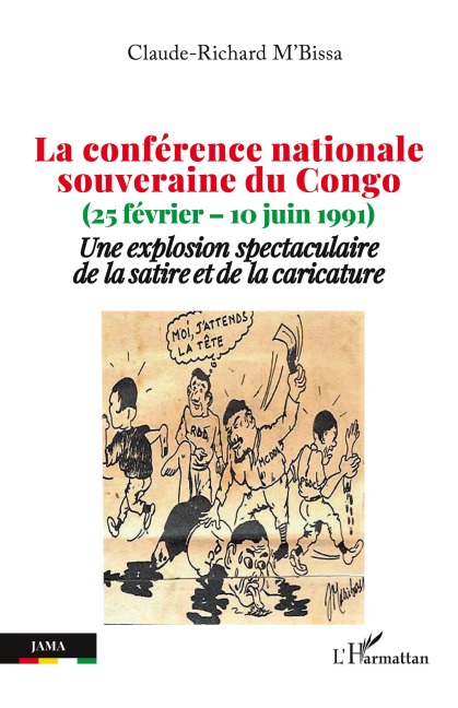 La conférence nationale souveraine du Congo - Claude-Richard M'Bissa