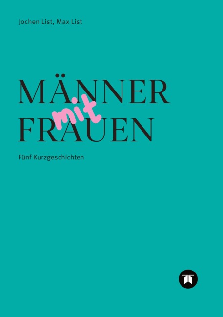 MÄNNER MIT FRAUEN - Max Und Jochen List