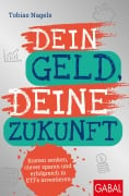 Dein Geld, Deine Zukunft - Tobias Nagels