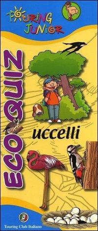 Eco quiz. Uccelli - Francesca Rossi