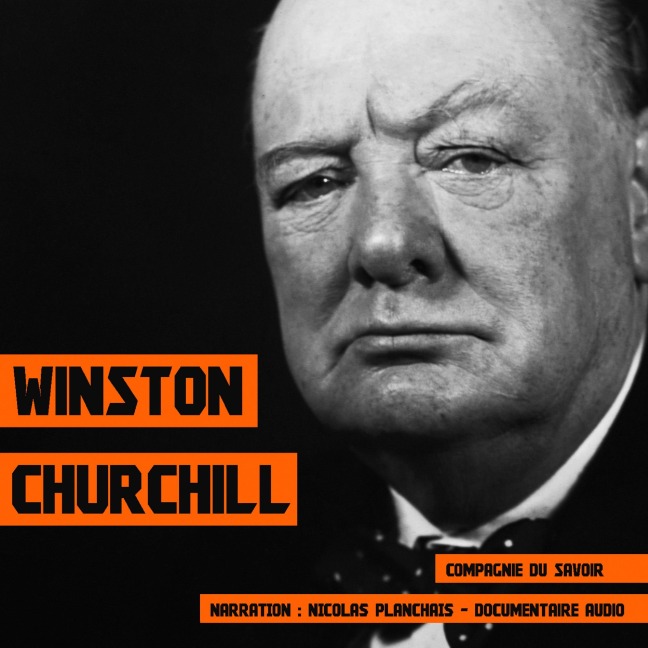 Winston Churchill, une biographie - John Mac