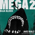 Cover-Bild zum Titel 'Mega 2 Lib/E: Baja Blood' von 'Jake Bible'