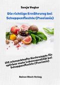 Cover-Bild zum Titel 'Die richtige Ernährung bei Schuppenflechte (Psoriasis)' von 'Sonja Vogler'