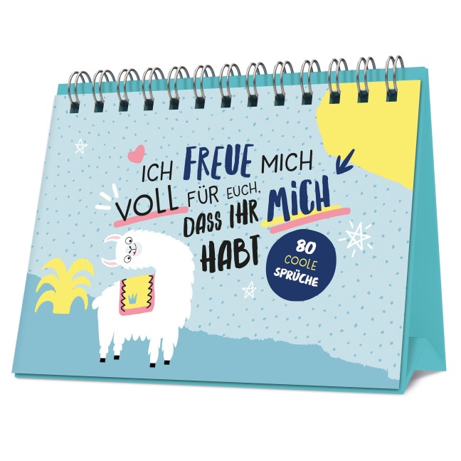 Ich freue mich voll für euch, dass ihr mich habt - 