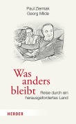 Cover-Bild zum Titel 'Was anders bleibt' von 'Paul Ziemiak, Georg Milde'