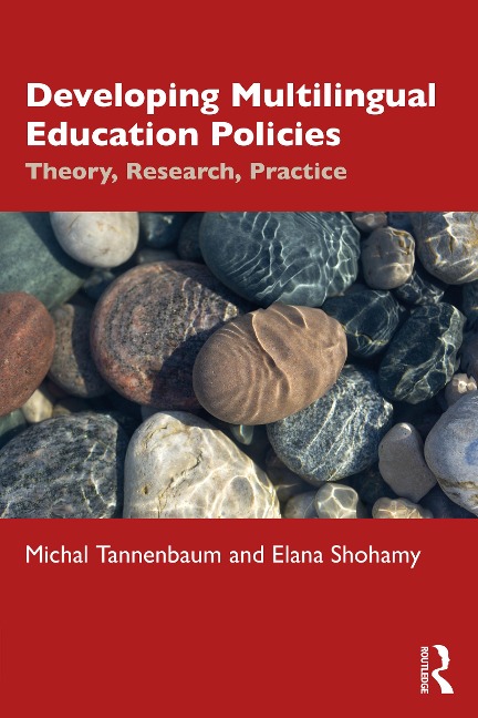 Developing Multilingual Education Policies - Michal Tannenbaum, Elana Shohamy