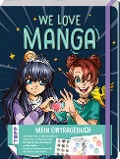 Cover-Bild zum Titel 'We love Manga. Eintragebuch' von 'Christine Schlitt, Lilian Kanoffsky'