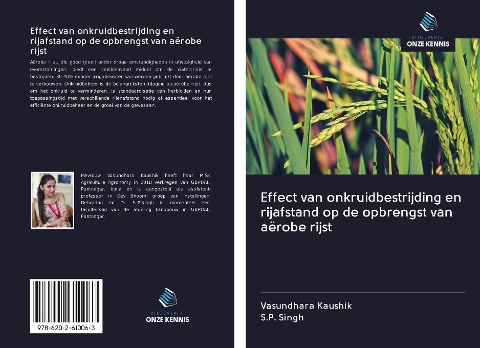 Effect van onkruidbestrijding en rijafstand op de opbrengst van aërobe rijst - Vasundhara Kaushik, S. P. Singh
