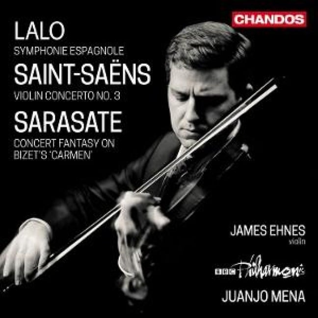 Lalo: Symphonie Espagnole/Saint-Sa¿ns: Violinkonze - James/Mena BBC Philharmonic Orchestra/Ehnes