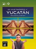 Cover-Bild zum Titel 'Un viaje fantástico a Yucatán' von 'Elvira Sancho, Jordi Surís'