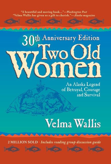Two Old Women - Velma Wallis