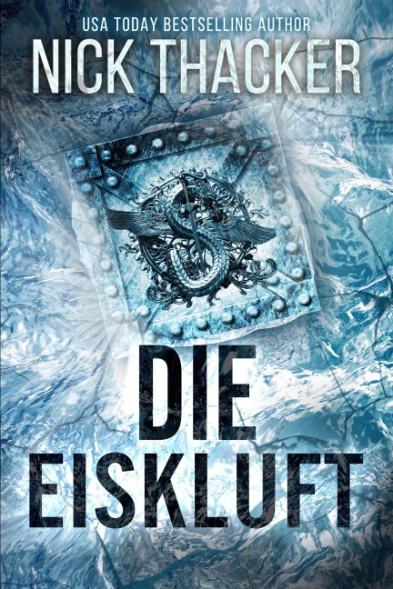 Die Eiskluft (Harvey Bennett Thrillers - German, #3) - Nick Thacker