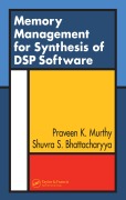 Cover-Bild zum Titel 'Memory Management for Synthesis of DSP Software' von 'Praveen K. Murthy, Shuvra S. Bhattacharyya'