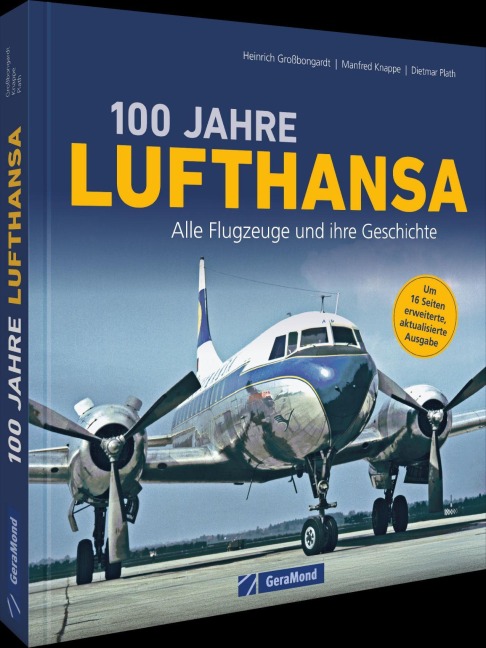 100 Jahre Lufthansa - Heinrich Großbongardt, Manfred Knappe, Dietmar Plath