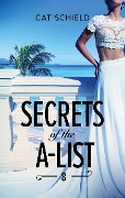 Secrets Of The A-List (Episode 8 Of 12) (A Secrets of the A-List Title, Book 8) (Mills & Boon M&B) - Cat Schield