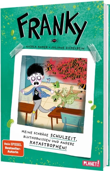 Franky 2: Meine schräge Schulzeit, Bluthornissen und andere Katastrophen - Nicola Anker