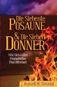 Cover-Bild zum Titel 'Die Siebente Posaune Und Die Sieben Donner' von 'Russell Stendal'