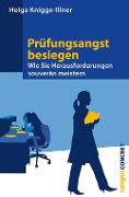 Prüfungsangst besiegen - Helga Knigge-Illner