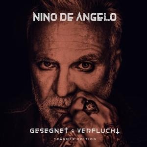 Gesegnet und Verflucht (Träumer Edition) - Nino De Angelo