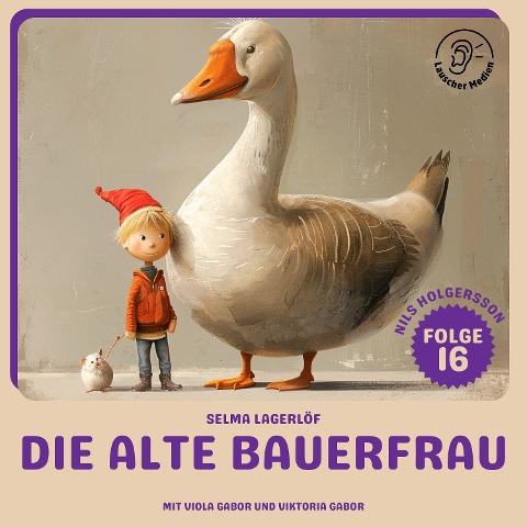 Die alte Bauerfrau (Nils Holgersson, Folge 16) - Selma Lagerlöf