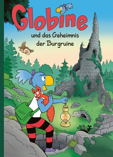 Globine und das Geheimnis der Burgruine - Samuel Glättli, Sibylle Aeberli