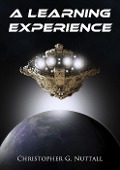 A Learning Experience - Christopher G. Nuttall