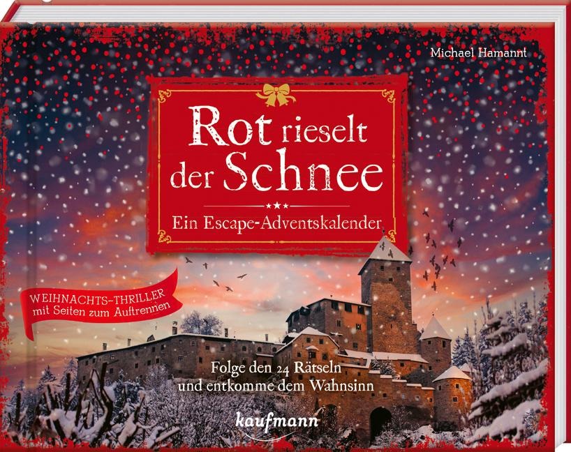 Rot rieselt der Schnee - Ein Escape-Adventskalender - Michael Hamannt